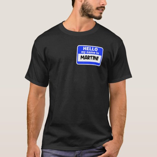Hallo Grappig hallo mijn naam is martini op nameta T-shirt (Voorkant)