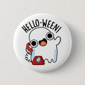 Hallo grappige spookwoordspeling ronde button 5,7 cm (Voorkant)