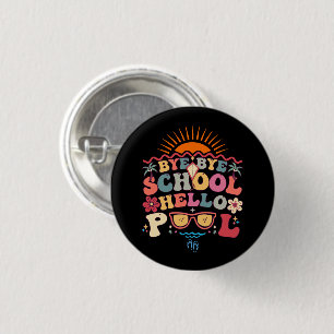 Hallo Groovy Retro Design Bye School Ronde Button 3,2 Cm