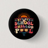 Hallo Groovy Retro Design Bye School Ronde Button 3,2 Cm (Voorkant)