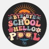 Hallo Groovy Retro Design Bye School Ronde Sticker (Voorkant)