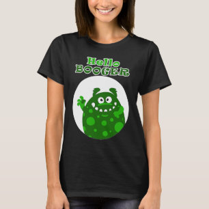 hallo grote groene Booger uit een sneeuwneus T-shirt