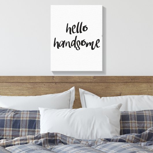 hallo Handsome Canvas Afdruk (Insitu (Slaapkamer))