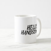 hallo HANDSOME! COFFEE MUGS Koffiemok (Voorkant rechts)