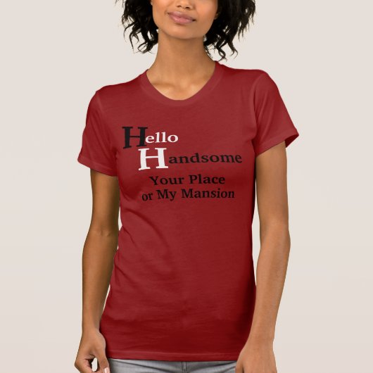 hallo Handsome Diva T's T-shirt (Voorkant)
