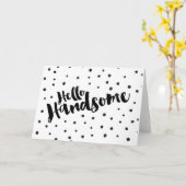 hallo Handsome - Dotted Wenskaart Kaart (Gele Bloem)