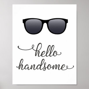 hallo Handsome (Sunbril) in Dark Grey Poster