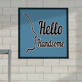 hallo Handsome Typography and Face Profile Outline Perfect Poster