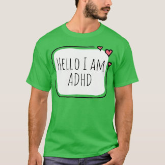 hallo heb ik ADHD 6 T-shirt