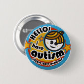 hallo HEB IK AUTISME - BEWUSTMAKING Ronde Button 5,7 Cm (Voorkant /achterkant)