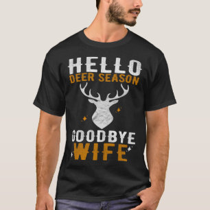 Hallo Herten Seizoen Vaarwel Vrouw Herten Jacht T-shirt