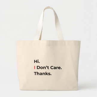 Hallo, het kan me niets schelen, dank je, boodscha grote tote bag