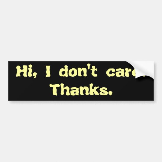 Hallo, het maakt me niet uit. Bedankt. Bumpersticker (Voorkant)