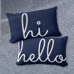 Hallo Hi Stylish Script Leuk Navy Blauw Kussen<br><div class="desc">Een chique,  stijlvol en leuk ontwerp om het decor van elke kamer in uw huis te voltooien. Hallo Hoi aan de ene kant en aan de andere kant. Pas de kleur aan uw decor aan. Ontworpen door Thisnotme©</div>