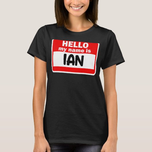 Hallo Ian hallo mijn naam is Tshirt naam op maat (Voorkant)