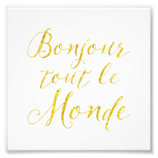 hallo iedereen! Bonjour Tout le Monde! Foto Afdruk (Voorkant)