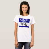 hallo ik ben de Bride Wedding Name Badge T-shirt (Voorkant volledig)