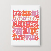 Hallo ik ben de bruidsmeisje cadeau Button