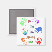 Hallo, ik ben de Messy One - Verfhandafdrukken Magneet (Voorkant / Achterkant)