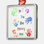 Hallo, ik ben de Messy One - Verfhandafdrukken Metalen Ornament (Links)
