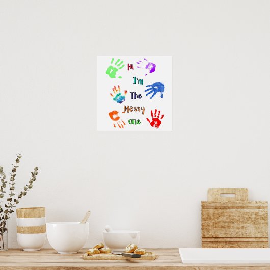 Hallo, ik ben de Messy One - Verfhandafdrukken Poster (Keuken)