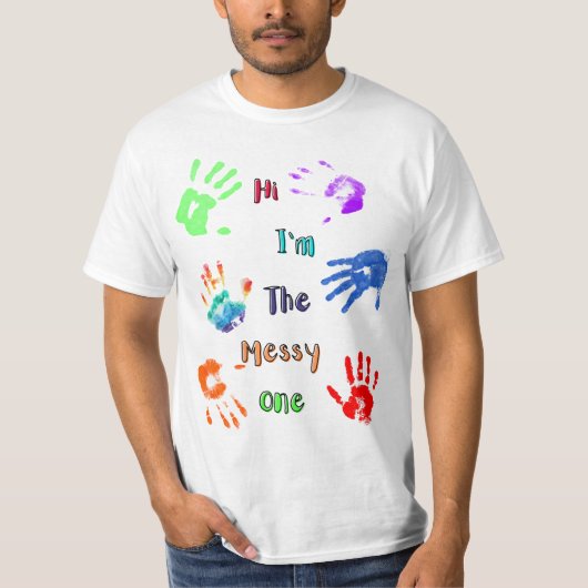 Hallo, ik ben de Messy One - Verfhandafdrukken T-shirt (Voorkant)