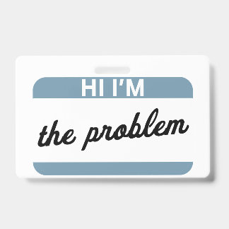 Hallo, ik ben de Problem Name Tag Badge