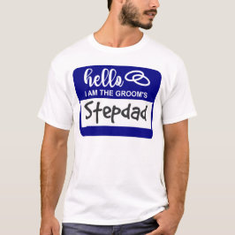 hallo ik ben de Stepdad Wedding Name Badge van de  T-shirt