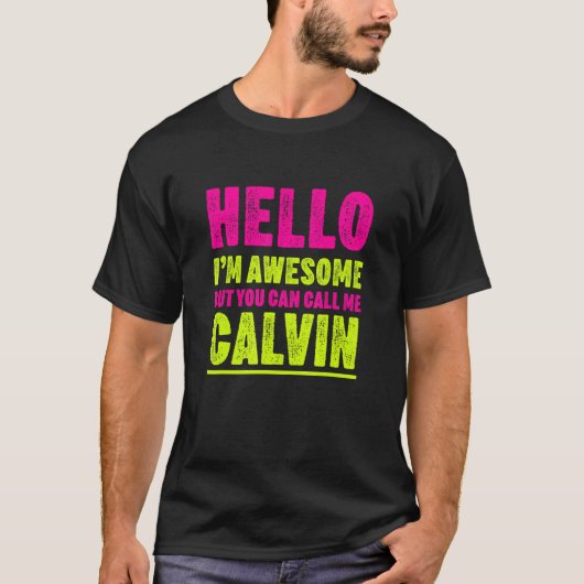 hallo ik ben Geweldige Bel me Calvin Party Name Ce T-shirt (Voorkant)
