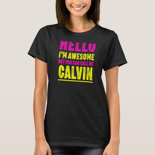hallo ik ben Geweldige Bel me Calvin Party Name Ce T-shirt (Voorkant)