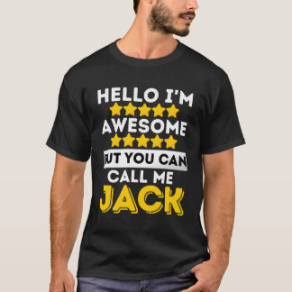 Hallo Ik ben Geweldige, maar je mag me Jack Sarcas T-shirt