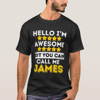 Hallo Ik ben Geweldige, maar je mag me James Sarca T-shirt