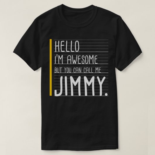 hallo ik ben Geweldige, maar noem me Jimmy White F T-shirt (Design voorkant)