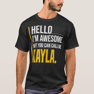 hallo ik ben Geweldige maar noem me Kayla Yellow F T-shirt