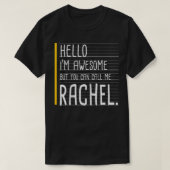 hallo ik ben Geweldige maar noem me Rachel White F T-shirt (Design voorkant)
