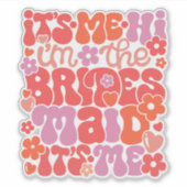 Hallo, ik ben het bruidsmeisje huwelijkscadeau sticker (Voorkant)