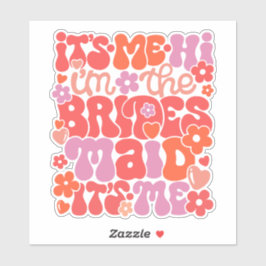 Hallo, ik ben het bruidsmeisje huwelijkscadeau sticker