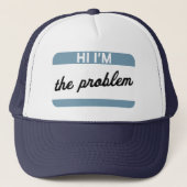 Hallo, ik ben het probleem Trucker Hat Trucker Pet (Voorkant)