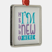 hallo ik ben hier nieuw metalen ornament (Rechts)