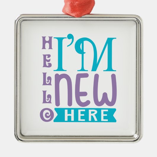 hallo ik ben hier nieuw metalen ornament (Voorkant)