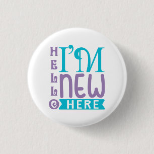hallo ik ben hier nieuw ronde button 3,2 cm