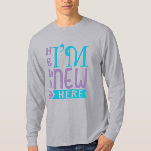 Hallo, ik ben hier nieuw t-shirt (Voorkant)