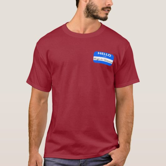 hallo ik ben Huge in Duitsland T-shirt (Voorkant)
