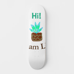 Hallo ik ben Lily cactus succulent voeg naam water Persoonlijk Skateboard