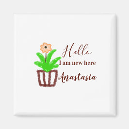 Hallo Ik ben nieuw hier baby shower kinder bloemen Magneet