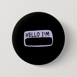 Hallo Ik ben waarschijnlijk angstig bewustzijn van Ronde Button 5,7 Cm