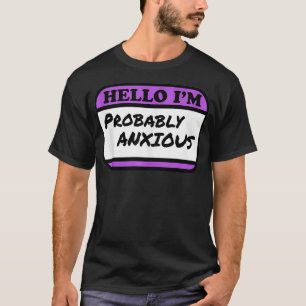 hallo ik ben waarschijnlijk Anious T-shirt
