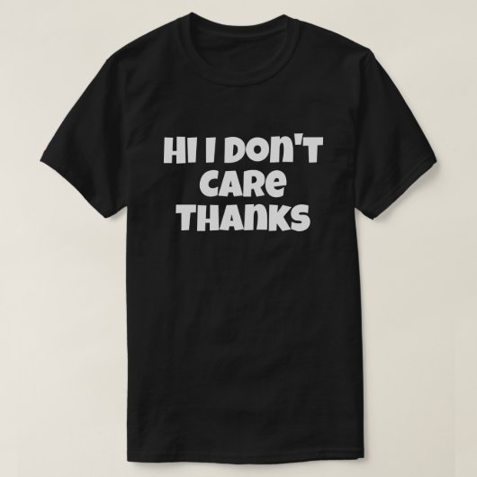 Hallo, ik geef geen Bedankt, grappige Humor Jokes T-shirt (Design voorkant)
