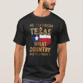 Hallo, ik kom uit Texas, waar kom je vandaan? T-shirt (Voorkant)