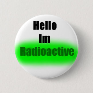 hallo Im Radioactive Button